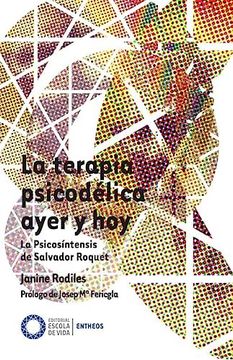 portada La terapia psicodélica ayer y hoy (in Spanish)