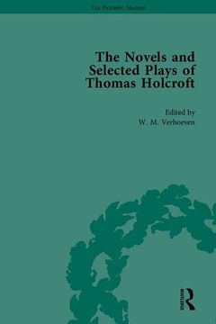 portada The Novels and Selected Plays of Thomas Holcroft (en Inglés)