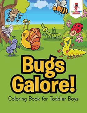 portada Bugs Galore! Coloring Book for Toddler Boys (in English)