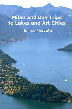 portada Milan and day Trips to Lakes and art Cities (en Inglés)