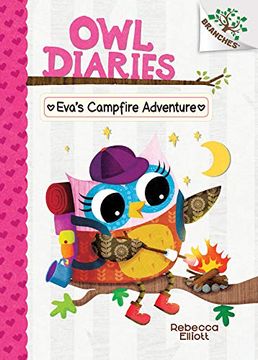 portada Eva's Campfire Adventure: A Branches Book (Owl Diaries #12) (en Inglés)