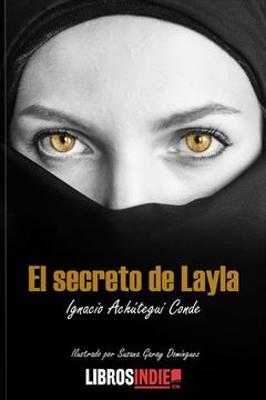 paracaídas milagro Cuota de admisión Libro El Secreto de Layla, Ignacio Achutegui Conde, ISBN 9788418112171.  Comprar en Buscalibre