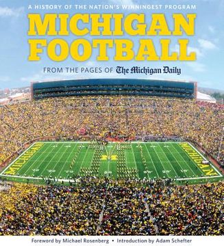portada Michigan Football: From the Pages of the Michigan Daily: A History of the Nation's Winningest Program (en Inglés)