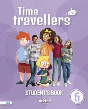 portada Time Travellers 6 Blue Student s Book English 6º Primaria (en Inglés)