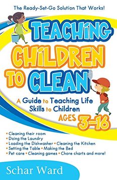 portada Teaching Children to Clean: The Ready-Set-Go Solution That Works!