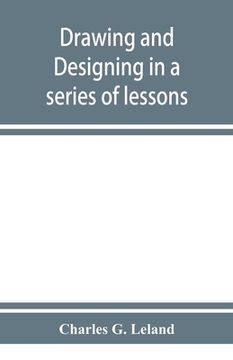 portada Drawing and designing in a series of lessons (en Inglés)