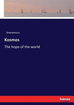 portada Kosmos: The hope of the world (en Inglés)