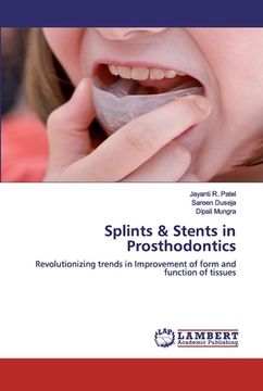 portada Splints & Stents in Prosthodontics (en Inglés)