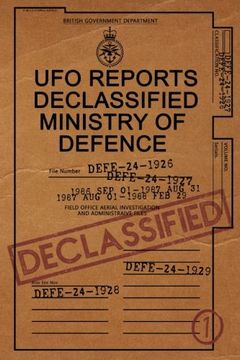 portada Ufo Reports Declassified - Ministry of Defence vol 1: The Only Ministry of Defence ufo Reports Books in Print. This Book Contains a Range of Genuine. In Rendlesham Forest and Much More. (en Inglés)