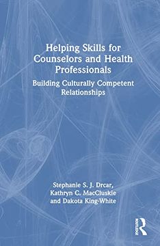 portada Helping Skills for Counselors and Health Professionals: Building Culturally Competent Relationships (in English)