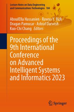portada Proceedings of the 9th International Conference on Advanced Intelligent Systems and Informatics 2023 (en Inglés)