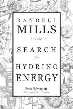 portada Randell Mills and the Search for Hydrino Energy (in English)