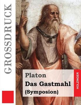 portada Das Gastmahl (Großdruck) (en Alemán)