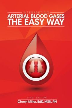portada Interpreting Arterial Blood Gases The Easy Way (en Inglés)