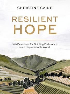 portada Resilient Hope: 100 Devotions for Building Endurance in an Unpredictable World (en Inglés)