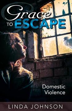 portada Grace to Escape Domestic Violence (en Inglés)