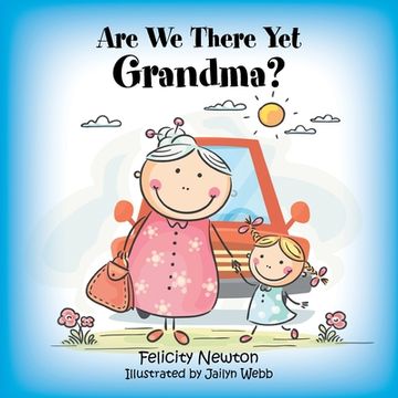portada Are We There yet Grandma? (en Inglés)