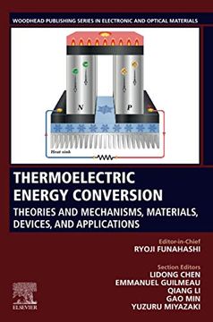 portada Thermoelectric Energy Conversion: Theories and Mechanisms, Materials, Devices, and Applications (Woodhead Publishing Series in Electronic and Optical Materials) 