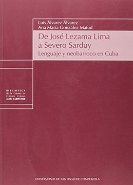 portada De José Lezama a Severo Sarduy (Biblioteca de la Cátedra de Cultura Cubana "Alejo Carpentier" de la USC)