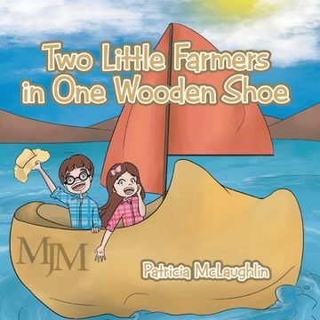 portada Two Little Farmers in One Wooden Shoe (en Inglés)