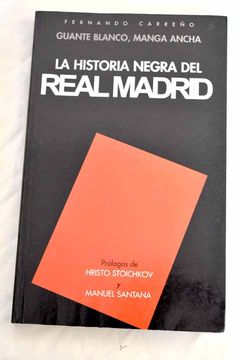 portada La Historia Negra del Real Madrid: Guante Blanco, Manga Ancha