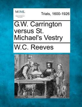 portada g.w. carrington versus st. michael's vestry (in English)