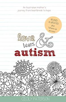 portada Love Tears & Autism: An Australian Mother's Journey From Heartbreak to Hope (en Inglés)
