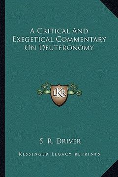 portada a critical and exegetical commentary on deuteronomy (en Inglés)