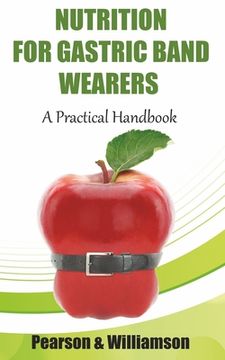 portada Nutrition for Gastric Band Wearers: A Practical Handbook (en Inglés)