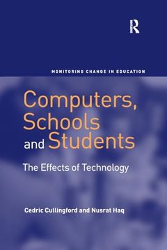 portada Computers, Schools and Students: The Effects of Technology (Monitoring Change in Education) (in English)