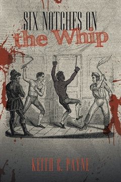 portada Six Notches on the Whip (en Inglés)