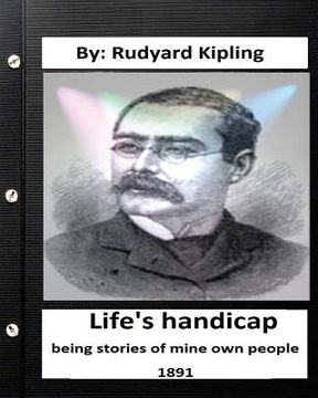 portada Life's handicap; being stories of mine own people. (1891) (World's Classics) (en Inglés)