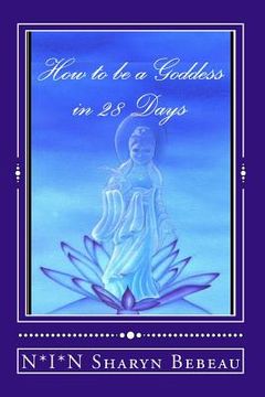 portada How to be a Goddess in 28 Days (en Inglés)