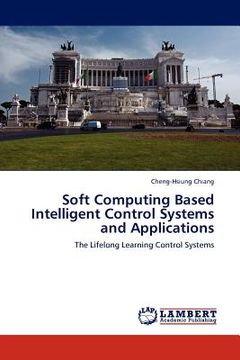 portada soft computing based intelligent control systems and applications (en Inglés)
