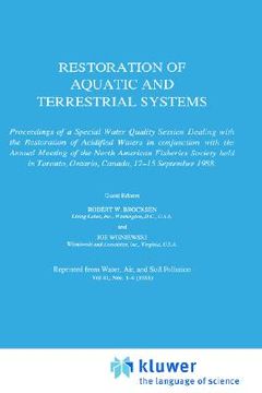 portada restoration of aquatic and terrestrial systems: proceedings of a special water quality session dealing with the restoration of acidified waters in con