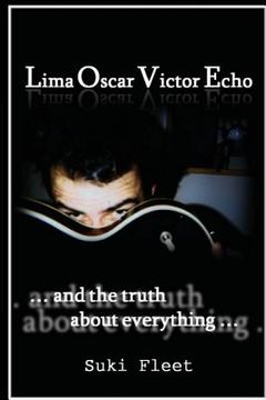 portada Lima Oscar Victor Echo and The Truth About Everything (en Inglés)