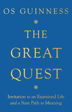 portada The Great Quest: Invitation to an Examined Life and a Sure Path to Meaning (en Inglés)