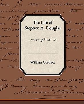 portada the life of stephen a. douglas (en Inglés)