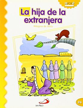 portada La Hija de la Extranjera: Milagros de Jesús (Mis Primeros Libros) (in Spanish)