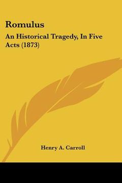 portada romulus: an historical tragedy, in five acts (1873) (en Inglés)