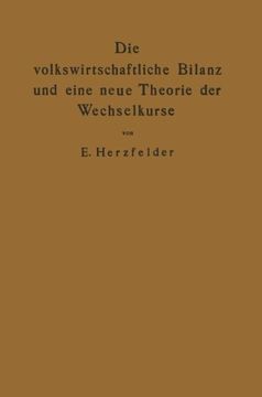 portada Die volkswirtschaftliche Bilanz und eine neue Theorie der Wechselkurse: Die Theorie der reinen Papierwährung (German Edition)