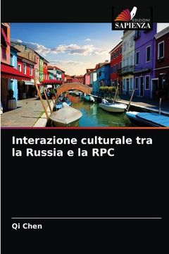portada Interazione culturale tra la Russia e la RPC (in Italian)