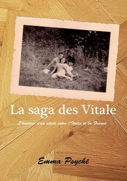 portada La saga des Vitale: L'histoire d'un siècle entre l'Italie et la France (en Francés)
