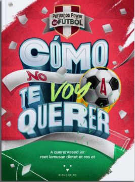 portada Peruanos Power del fútbol: Cómo no te voy a querer
