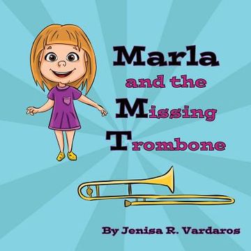 portada Marla and the Missing Trombone