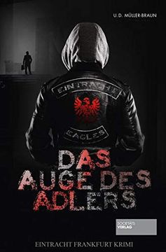 portada Das Auge des Adlers: Eintracht Frankfurt-Krimi. (in German)