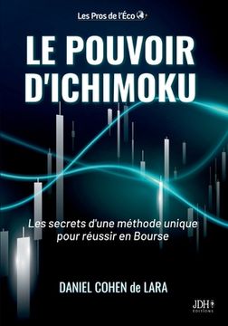 portada Le pouvoir d'Ichimoku: Les secrets d'une méthode unique pour réussir en Bourse (en Francés)