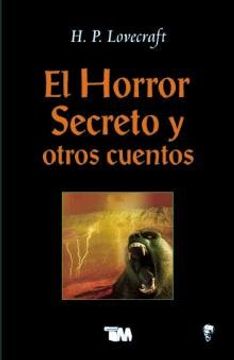 portada El horror secreto y otros cuentos (in Spanish)