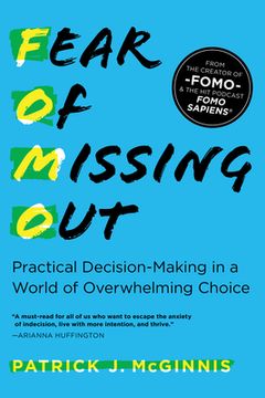 portada Fear of Missing Out: Practical Decision-Making in a World of Overwhelming Choice 