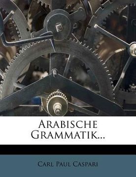 portada Arabische Grammatik... (in German)